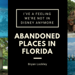 Bryan Lockley- Abandoned Places in Florida
